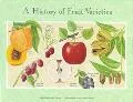 History of Fruit Varieties The American Pomological Society  One Hundred and Fifty Years, 18...