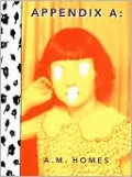 A. M. Homes: Appendix A, Vol. 500