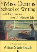 Book cover of The Miss Dennis School of Writing : And Other Lessons from a Woman's Life