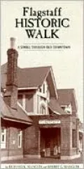 Flagstaff Historic Walk: A Stroll through Old Downtown