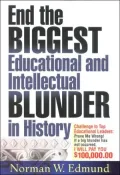 End the Biggest Educational and Intellectual Blunder in History: A $100,000 Challenge to Our Top Educational Leaders