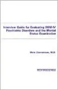 Interview Guide for Evaluating DSM-IV Psychiatric Disorders and the Mental Status Examination