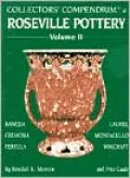 Collectors' Compendium of Roseville Pottery, Vol. 2