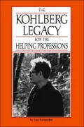 Kohlberg Legacy for the Helping Professions