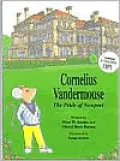 Cornelius Vandermouse the Pride of Newport