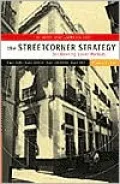 Streetcorner Strategy for Winning Local Markets: Right Sales, Right Service, Right Customers, Right Cost