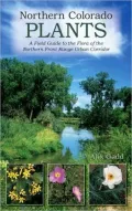 Northern Colorado Plants: A Field Guide to the Flora of the Northern Front Range Urban Corridor
