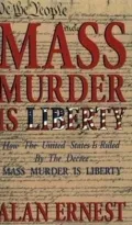 Mass Murder Is Liberty