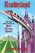 Realityland: True-Life Adventures at Walt Disney World