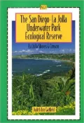 San Diego-la Jolla Underwater Park Ecological Reserve: La Jolla Shores and Canyon, Vol. 2