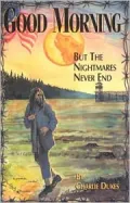 Good Morning: But the Nightmares Never End