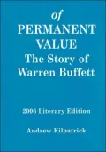 Of Permanent Value: The Story of Warren Buffett  California Edition