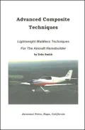 Advanced Composite Techniques: Lightweigh Moldless Techniques for the Aircraft Homebuilder