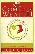 The New Commonwealth: From Bureaucratic Corporatism to Socialist Capitalism