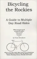 Bicycling the Rockies: A Guide to Multiple-Day Road Rides
