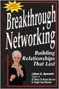 Breakthrough Networking: Building Relationships That Last (third Edition)