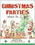 Christmas Parties : What Do I Do?