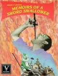 Memoirs of a Sword Swallower : Formerly Step Right Up