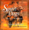 Spirit Dogs: Heroes in Heaven