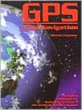 GPS Land Navigation: A Complete Guidebook for Backcountry Users of the NAVSTAR Satellite System