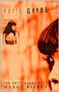 Early Grrrl: The Early Poems of Marge Piercy