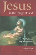 Jesus in the Image of God: A Challenge to Christlikeness