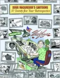 Doug MacGregor's Cartoons: A Twenty-Five Year Retrospective