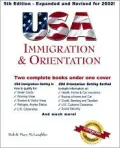 USA Immigration & Orientation: USA Immigration  Getting In/USA Orientation  Getting Settled  2 Books in 1