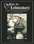 Platz der Leibstandarte: A Photo Study of the SS-Panzer-Grenadier-Division "Leibstandarte SS Adolf Hitler" and the Battle for Kharkov January-March 1943