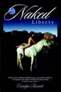 Naked Liberty: Communication and Leadership through the Way of Horses
