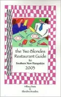 The Two Blondes Restaurant Guide to Southern New Hampshire
