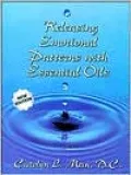 Releasing Emotional Patterns with Essential Oils