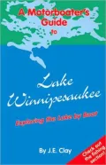A Motorboater’s Guide to Lake Winnipesaukee: Exploring the Lake by Boat