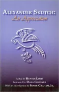 Alexander Skutch: An Appreciation