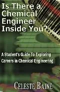 Is There a Chemical Engineer Inside You?