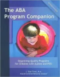 ABA Program Companion: Organizing Quality Programs for Children with Autism and Pdd