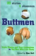 Buttmen: Erotic Stories and True Confessions by Gay Men Who Love Booty