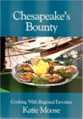 Chesapeake's Bounty: Cooking with Regional Favorites