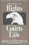 The Bill of Rights, the Courts, and the Law, 3rd Edition