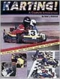 Karting!: A Complete Introduction for the Prospective Karter