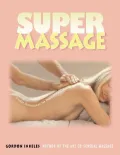 SUPER MASSAGE Simple Techniques for Instant Relaxation