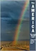 America You May Never See!: A Tribute to the Millennium