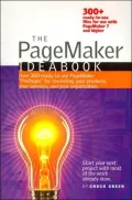 The PageMaker Ideabook: Over 300 Ready-to-Use PageMaker PrePages for Marketing Your Products, Your Services, and Your Organization