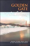 Golden Gate Trailblazer: Where to Hike, Walk and Bike in San Francisco and Marin (Trailblazer Travel Books)