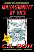 Management By Vice, A Humorous Satire On R&D Life In A Fictitious Company