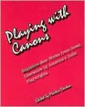 Playing with Canons: Explosive New Works from Great Literature by America's Indie Playwrights