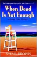 When Dead Is Not Enough (A Susan Chase Mystery)