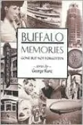 Buffalo Memories, Gone But Not Forgotten