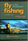 Rocky Mountain Fly Fishing: Blue Ribbon Rivers of the American West
