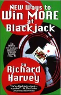 NEW Ways to Win More at Blackjack: The BEST of the Blackjack Innovator's Syndicated Columns (Vol. 1)